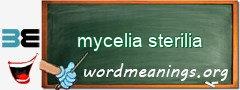 WordMeaning blackboard for mycelia sterilia